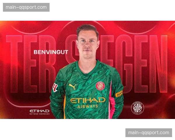 特尔施特根坚决希望留队却沦为边缘人选，为追逐世界杯梦想租借加盟赫罗纳